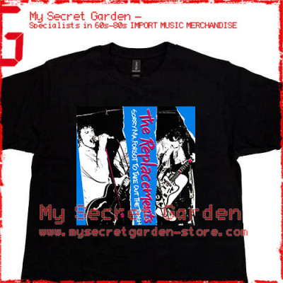 The Replacements - Sorry Ma, Forgot To Take Out The Trash T Shirt 